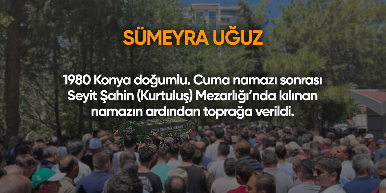 Konya'da bugün vefat edenler | 25 Eylül 2026 12